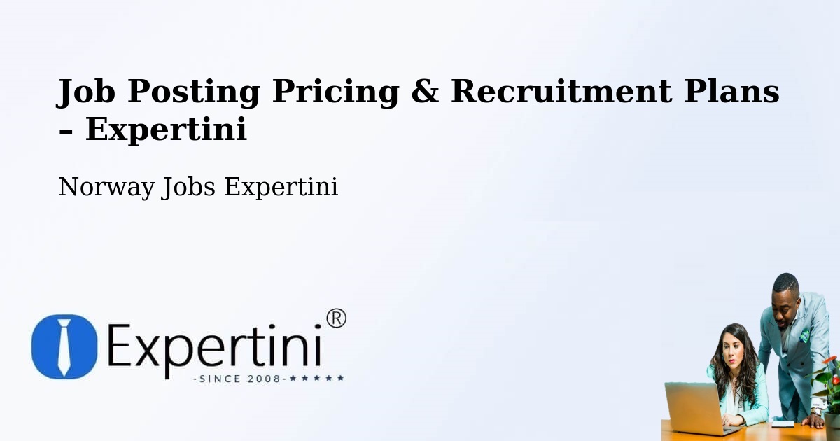 Job Posting Pricing & Recruitment Plans – Stjørdal - Stjørdal, Norway Jobs Expertini